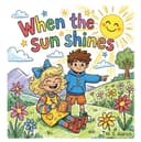 When the sun shines
