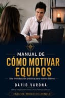 Manual de cómo motivar equipos