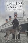Finding Angus: A Novel of a Woman, a Dog and the Titanic